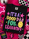 Good Day For Learning Tee